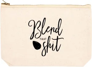 Andaz Press Funny Makeup Bag Canvas Cosmetic Bag with Zipper Blend That Shit Makeup Pouch For Purse Travel Pouch Toiletry Bag Funny Pencil Bag Cute Birthday Gifts for Women 6.5 x 9 Inch