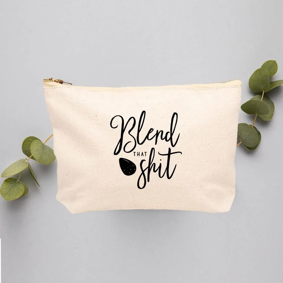 Andaz Press Funny Makeup Bag Canvas Cosmetic Bag with Zipper Blend That Shit Makeup Pouch For Purse Travel Pouch Toiletry Bag Funny Pencil Bag Cute Birthday Gifts for Women 6.5 x 9 Inch