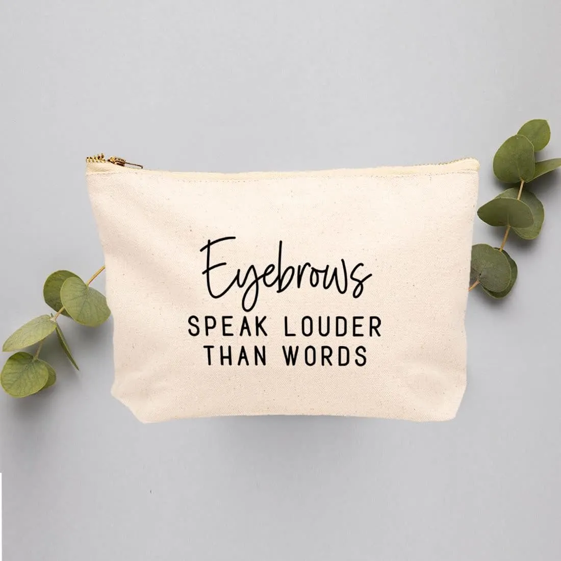 Andaz Press Funny Makeup Bag Canvas Cosmetic Bag with Zipper Eyebrows Speak Louder Than Words Makeup Pouch For Purse Travel Pouch Toiletry Funny Pencil Bag Cute Birthday Gifts for Women 6.5 x 9 Inch