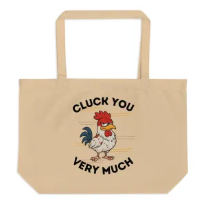 Cluck You Very Much Large Eco Tote Bag